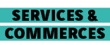 Services & commerces